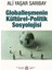 Globalleşmenin Kültürel-Politik Sosyolojisi 1