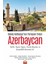 Güney Kafkasya’nın Parlayan Yıldızı Azerbaycan 1
