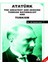 Atatürk The Greatest And Genuine Turkish Nationalist And Turkism 1