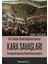 Kara Savaşları - Türk Tarihinin Yönünü Değiştiren Savaşlar 1 1