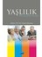 Yaşlılık - Yeni Yüzyılın Gerçeği 1
