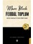 Feodal Toplum 2. Cilt 1