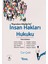 Insan Hakları Hukuku Konu Anlatımı 1