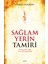 Sağlam Yerin Tamiri 1