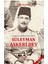 Teşkilat-I Mahsusa'nın Reisi Süleyman Askeri Bey 1
