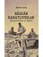 Rüzgar Kanatlıydılar 1