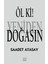 Öl Ki ! Yeniden Doğasın 1