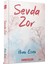 Sevda Zor 1