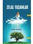 Zelal Yaşamlar 1