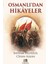 Osmanlı'dan Hikayeler 1
