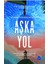 Aşka Yol 1
