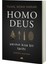Homo Deus: Yarının Kısa Bir Tarihi 1