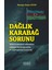 Dağlık Karabağ Sorunu 1