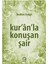 Kur’an’la Konuşan Şair 1
