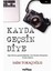 Kayda Geçsin Diye 1
