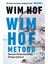 Wım Hof Metodu: Gerçek Potansiyelinizi Ortaya Çıkarın 1
