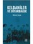 Keldaniler ve Diyarbakır 1