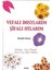 Vefalı Dostlarım Şifalı Otlarım 1