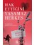 Hak Ettiğini Yaşamaz Herkes 1