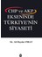 Chp ve Akp Ekseninde Türkiye'nin Siyaseti 1