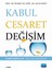 Kabul, Cesaret, Değişim 1