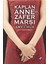 Kaplan Anne’nin Zafer Marşı 1