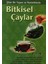 Şifalı Bir Yaşam ve Hastalıklarda Bitkisel Çaylar 1