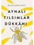 Aynalı Tılsımlar Dükkanı 1