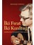 Iki Fırat Iki Kızıltuğ 1
