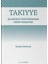 Takıyye: Şia Rivayet Kültüründeki Derin Paradoks 1