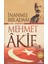 Kırk Derste Mehmet Akif - Inanmış Bir Adam 1