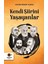 Kendi Şiirini Yaşayanlar 1
