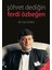 Şöhret Dediğin - Ferdi Özbeğen 1