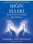 Işığın Elleri : Insan Enerji Alanıyla Şifa Rehberi 1