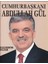 Cumhurbaşkanı Abdullah Gül 1