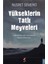 Yükseklerin Tatlı Meyveleri 1