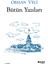 Orhan Veli - Bütün Yazıları 1