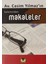 Casim Yılmaz'ın Kaleminden Makaleler 1