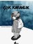 Çok Karanlık 1
