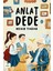 Anlat Dede 1