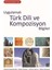 Üniversiteler Için Uygulamalı Türk Dili ve Kompozisyon Bilgileri 1