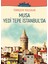 Musa Yedi Tepe Istanbul'da (Orta Seviye B2) 1