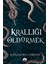 Krallığı Öldürmek 1