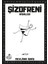 Şizofreni Risalesi 1