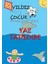 Yaz Tatilinde - Yıldız Çocuk Boyama Kitabı Serisi 1