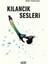 Kılancık Sesleri 1