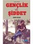Gençlik ve Şiddet 1