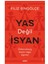 Yas Değil Isyan 1