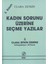 Kadın Sorunu Üzerine Seçme Yazılar 1