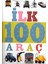 Ilk 100 Dizisi Araç (Küçük Dolgu Kapak) 1